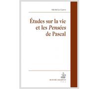 Etudes sur la vie et les pensées de Pascal - Michel Le Guern - Honore Champion - broché - Essai