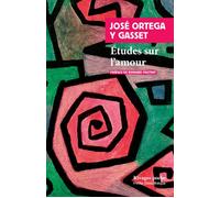 Études sur l'amour - Ortega y gasset - Rivages - Poche - Essai