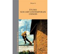 Études sur l'art contemporain chinois - Shiyan Li - L'harmattan - broché - Etude