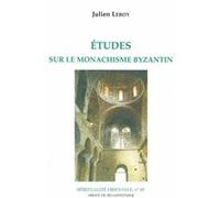 Etudes sur le monachisme byzantin Julien Leroy (Auteur)