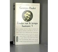 Etudes sur le temps humain, tome 1