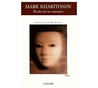 Etudes sur les masques - Mark Kharitonov - Fayard - broché - Livre
