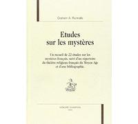 Études Sur Les Mystères - Un Recueil De 22 Études Sur Les Mystères Français, Suivi D'un Répertoire Du Théâtre Religieux Français Du Moyen Âge Et D'une Bibliographie