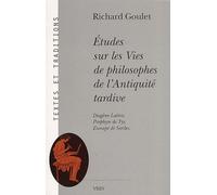 Etudes Sur Les Vies De Philosophes De L'antiquité Tardive - Diogène Laërce, Porphyre De Tyr, Eunape De Sardes