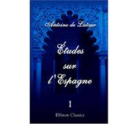 Études sur l'Espagne: Séville et l'Andalousie. Tome 1