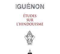 Études sur l'hindouisme - René Guénon - Dervy-Livres - broché - Essai