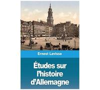 Études Sur L'histoire D'allemagne