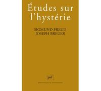 Études sur l'hystérie - Sigmund Freud - Puf - broché - Etude