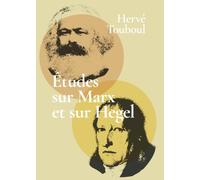 Etudes sur Marx et sur Hegel