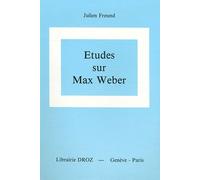 Etudes Sur Max Weber