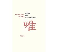Jean-François Billeter – Études sur Tchouang-tseu – Essai – Broché