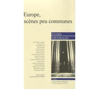Etudes Théâtrales N° 37/2006 - Europe, Scènes Peu Communes