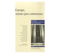 Etudes Théâtrales N° 37/2006 - Europe, Scènes Peu Communes