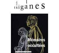 Etudes Tsiganes N°75-76 : Mémoires Occultées - Octobre 2024