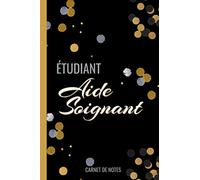 Etudiant Aide-Soignant: carnet de notes | petit format A5 | 100 pages avec lignes | Ce cahier est idéal : idée cadeau pour élève aide soignant AS | ... minimaliste | Style classique et élégant