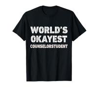 Étudiant conseiller Le Plus OK du Monde Funny Counselorstudent T-Shirt