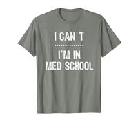 Étudiant en médecine Amusant, Futur médecin, Je ne Peux Pas être à l'école de médecine T-Shirt, Homme, Vert Kaki chiné, L