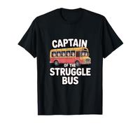 Étudiant en terminale de Captain of The Struggle Bus T-Shirt