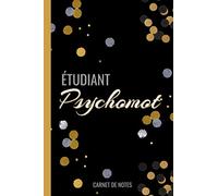 Étudiant Psychomot: carnet de notes | petit format A5 | 100 pages avec lignes | Ce cahier est idéal : idée cadeau pour psychomotricien | Journal ... minimaliste | Style classique et élégant