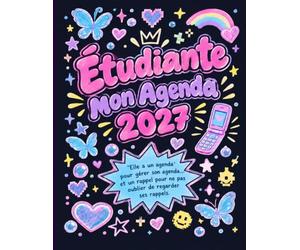 Étudiante 2027 Agenda Hebdomadaire et Planificateur Annuel A4: Idée Cadeau Anniversaire pour Étudiante Universitaire ou Cégépienne, Calendrier Janvier ... Organisateur Études Université Québec Canada