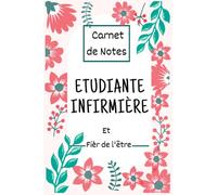 Étudiante Infirmière Et Fièr De L'être: Carnet De Notes Pour Future Infirmière ,Cadeau Ideal Pour Infirmière ,120 pages