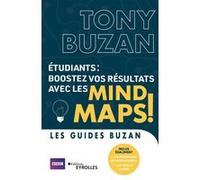 Étudiants : Boostez vos résultats avec les Mind maps ! Tony Buzan (Auteur)