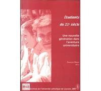 Etudiants du 21e siècle Une nouvelle génération dans l'aventure universitaire - Françoise Hiraux - Academia Eds - broché - Livre
