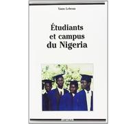 Étudiants et Campus du Nigeria : Recomposition du champ universitaire et Sociabilités étudiantes