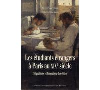 Etudiants etrangers a paris au xixe siecle Migrations et formation des élites - Pur - Presses Universitaires Rennes - broché - Etude