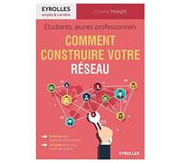 Étudiants, jeunes professionnels : comment construire votre réseau