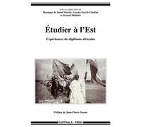 Étudier à l’Est. Expériences de diplômés africains - Monique De Saint-Martin - Karthala - broché - Etude