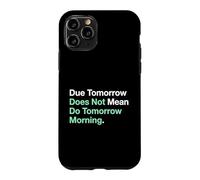 Etudier Demain ne Veut Pas dire Faire Demain Matin Coque pour iPhone 11 Pro