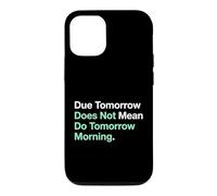 Etudier Demain ne Veut Pas dire Faire Demain Matin Coque pour iPhone 12/12 Pro