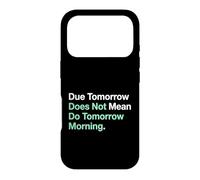 Etudier Demain ne Veut Pas dire Faire Demain Matin Coque pour iPhone 17 Pro