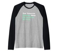 Etudier Demain ne Veut Pas dire Faire Demain Matin Manche Raglan
