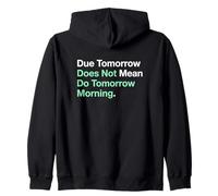 Etudier Demain ne Veut Pas dire Faire Demain Matin Sweat à Capuche