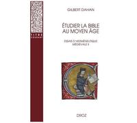 Etudier La Bible Au Moyen Age - Essais D?Herméneutique Médiévale Tome 2