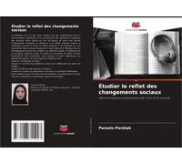 Étudier Le Reflet Des Changements Sociaux