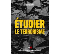 Étudier le terrorisme Leçons de l'histoire et retour aux fondamentaux - Daniel Dory - VA Press - broché - Essai