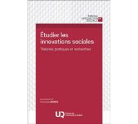 Étudier les innovations sociales Théories, pratiques et recherches - Paul-André Lapointe - Presses Universite Du Quebec - broché - Etude