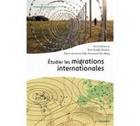 Etudier les migrations internationales Yann Scioldo-Zurcher (Auteur), Emmanuel Ma Mung (Auteur), Marie-Antoinette Hily (Auteur)