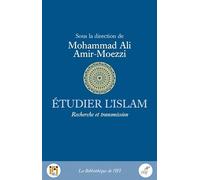Etudier l'Islam: Recherche et transmission
