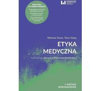 Etyka medyczna - Michael Dunn, Tony Hope (littérature, médecine en polonais)