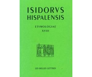 Etymologiae Libro Xviii - De Bello Et Ludis