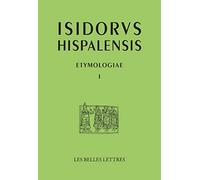 Etymologiae: Tome 1, La Grammaire