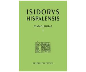 Etymologiae - Tome 1, La Grammaire