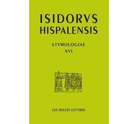 Etymologias Libro XVI De las piedras y de los metales - Isidore de Séville - Belles Lettres - broché - Essai