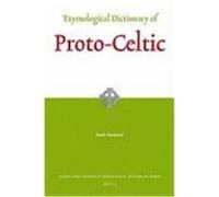 Etymological Dictionary of Proto-Celtic, Leiden Indo-european Etymological Dictionary Series Ranko Matasovic (Auteur)