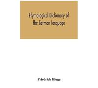 Etymological Dictionary Of The German Language