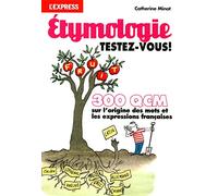 Etymologie testez-vous 300 QCM